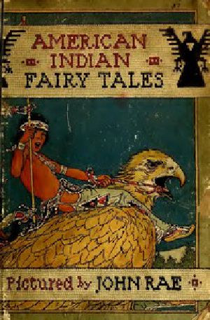 [Gutenberg 45279] • American Indian Fairy Tales